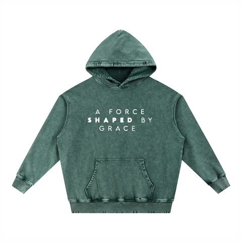 A force shaped by grace Snow Wash Hoodie